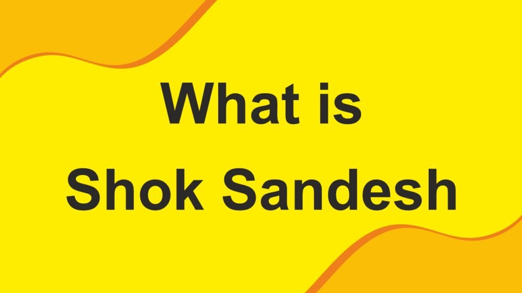 what is shok sandesh